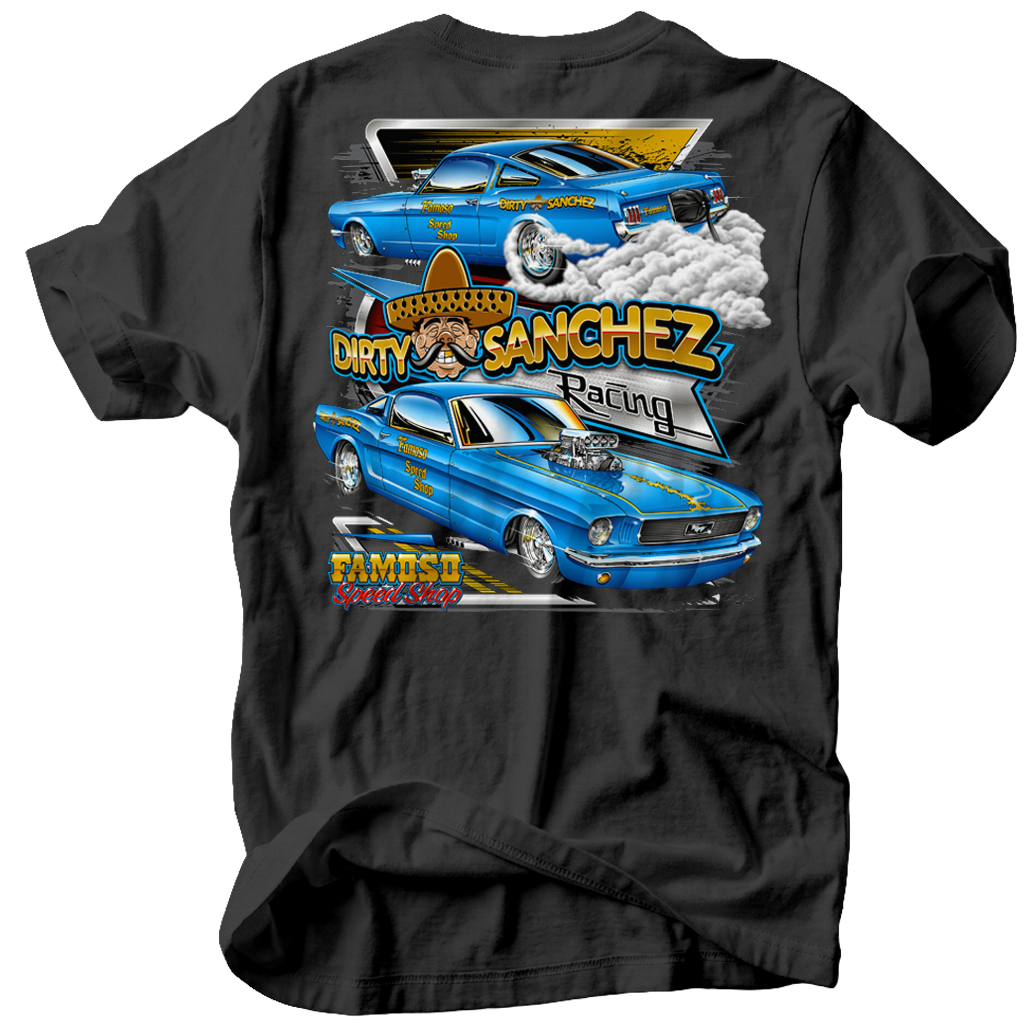 Famoso Speed Shop - Dirty Sanchez Racing