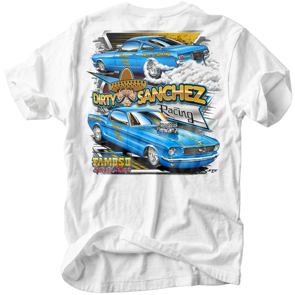 Famoso Speed Shop - Dirty Sanchez Racing