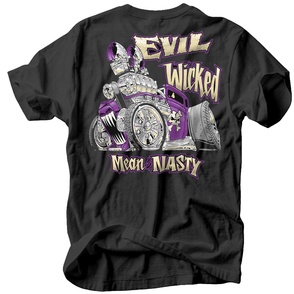 Evil, Wicked, Mean & Nasty
