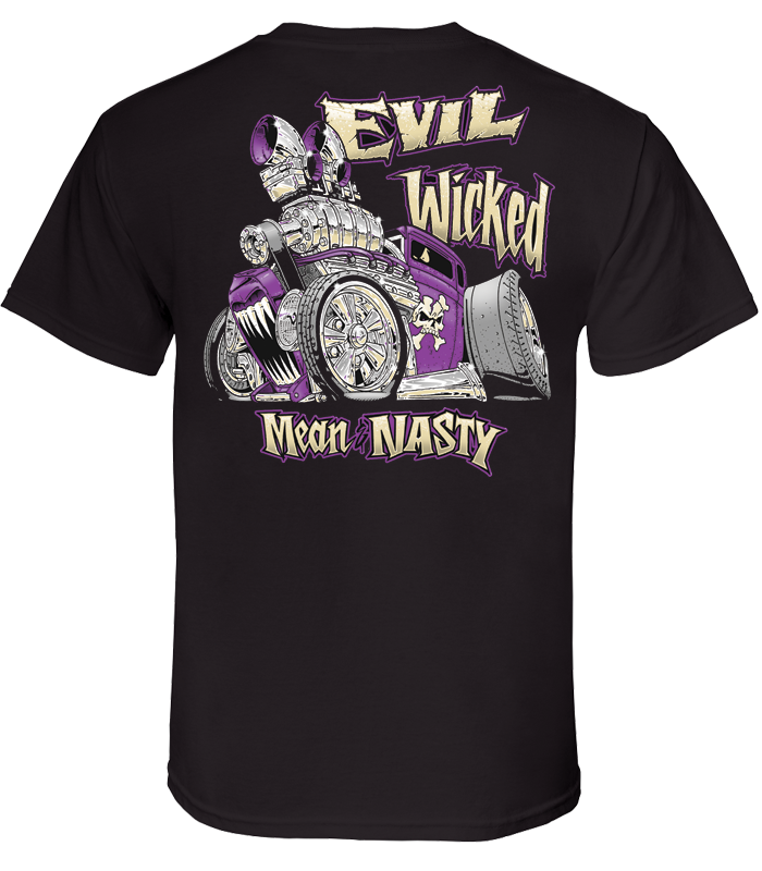 Evil, Wicked, Mean & Nasty
